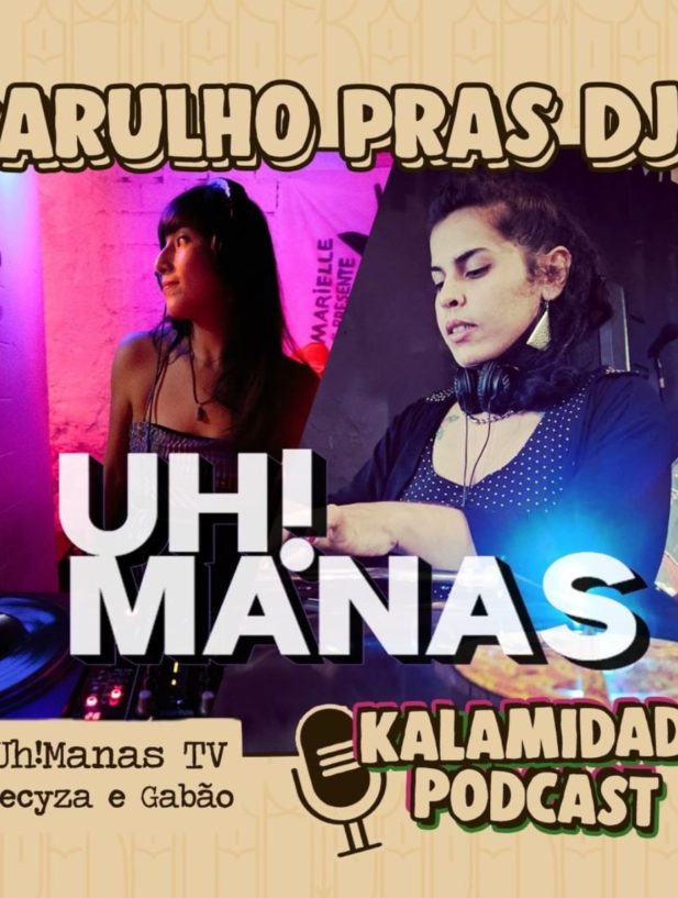 BARULHO-PRO-DJ-UH-MANAS-TV-KALAMIDADE