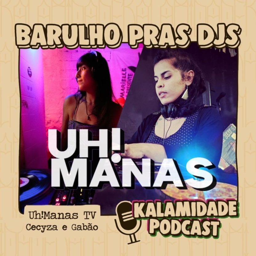 BARULHO-PRO-DJ-UH-MANAS-TV-KALAMIDADE