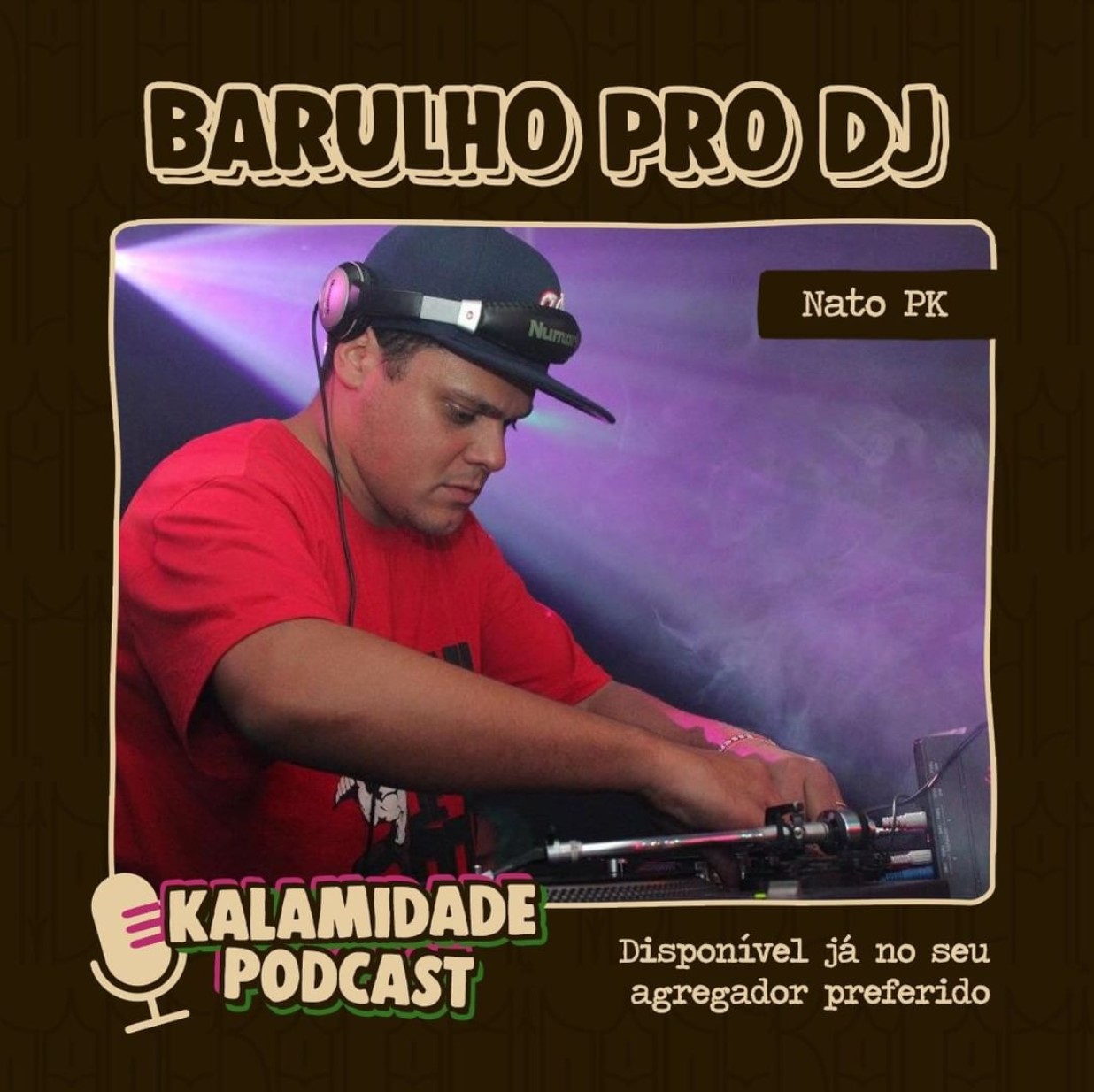 BARULHO-PRO-DJ-NATO-PK-KALAMIDADE