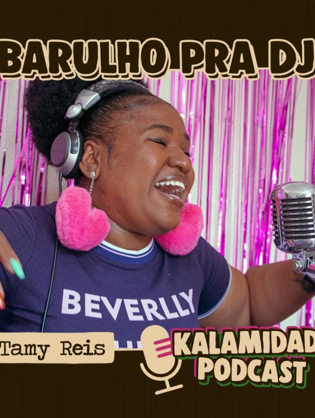 BARULHO-PRA-DJ-TAMY-REIS-KALAMIDADE