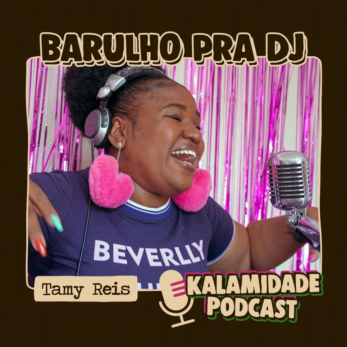 BARULHO-PRA-DJ-TAMY-REIS-KALAMIDADE