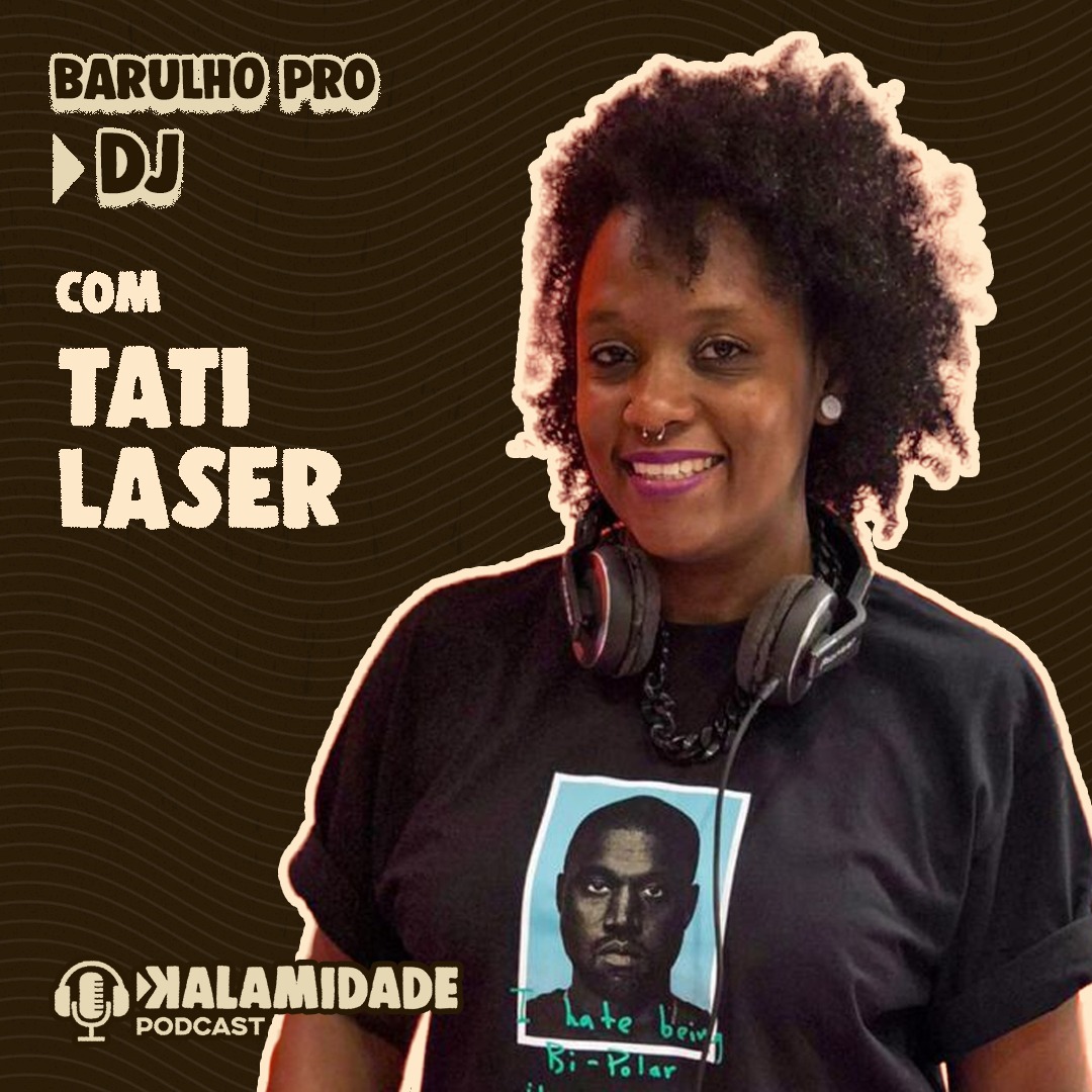 BARULHO-PRA-DJ-TATI-LASER-KALAMIDADE