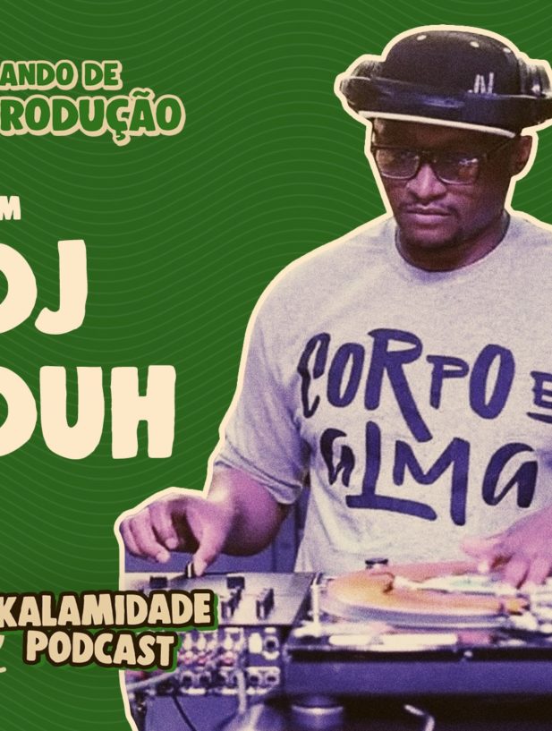 FALANDO-DE-PRODUCAO-DJ-DUH-KALAMIDADE