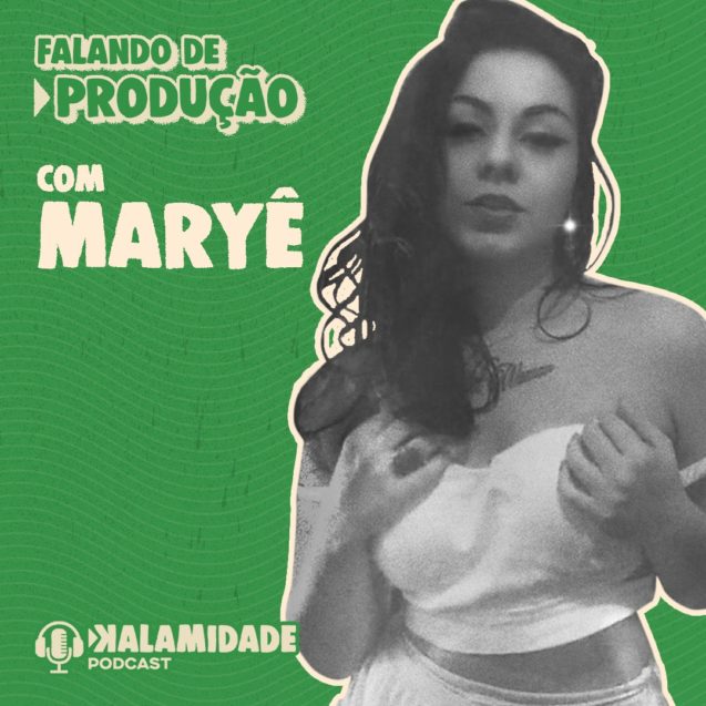 FALANDO-DE-PRODUCAO-MARIE-KALAMIDADE